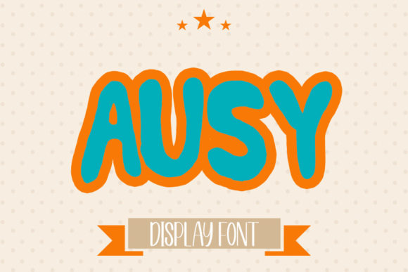 Ausy: A Playful Display Font for Creative Branding