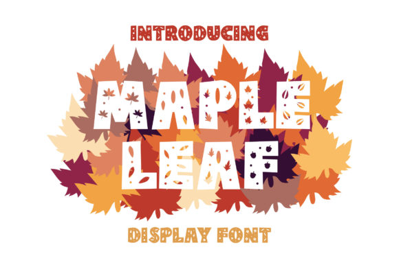 Maple Leaf: A Fresh Display Font for Modern Campaigns