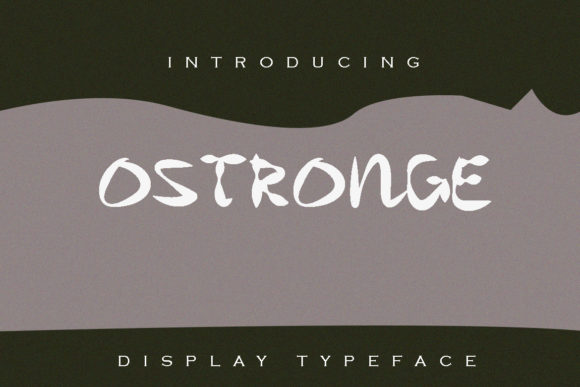 Ostronge: A Quirky Display Font for Editorial Design