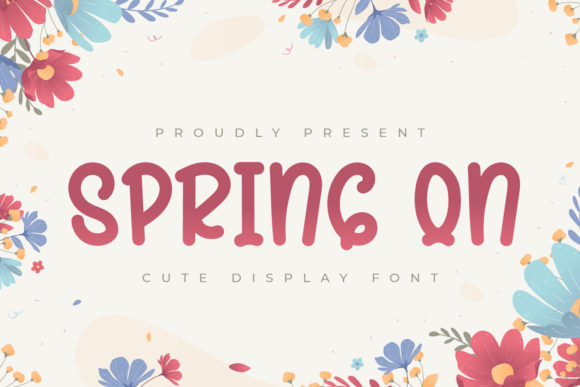 Spring on: A Fresh Display Font for Modern Projects
