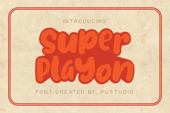Super Playon: The Font That Boosts Your Campaign Visibility